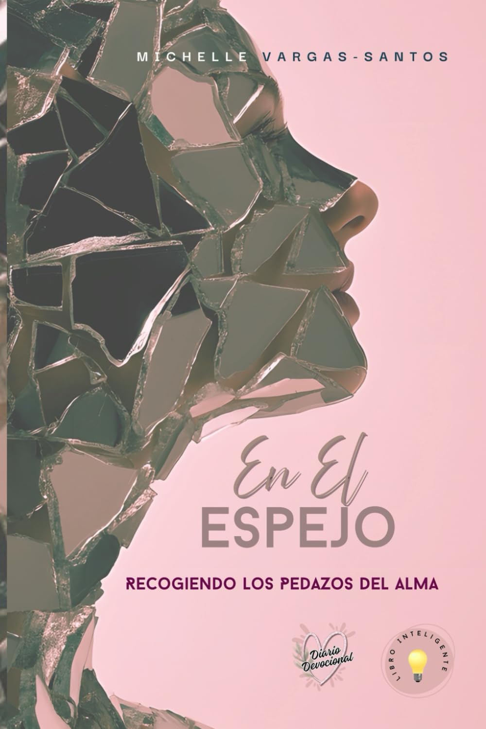 En el espejo: Recogiendo los pedazos del alma