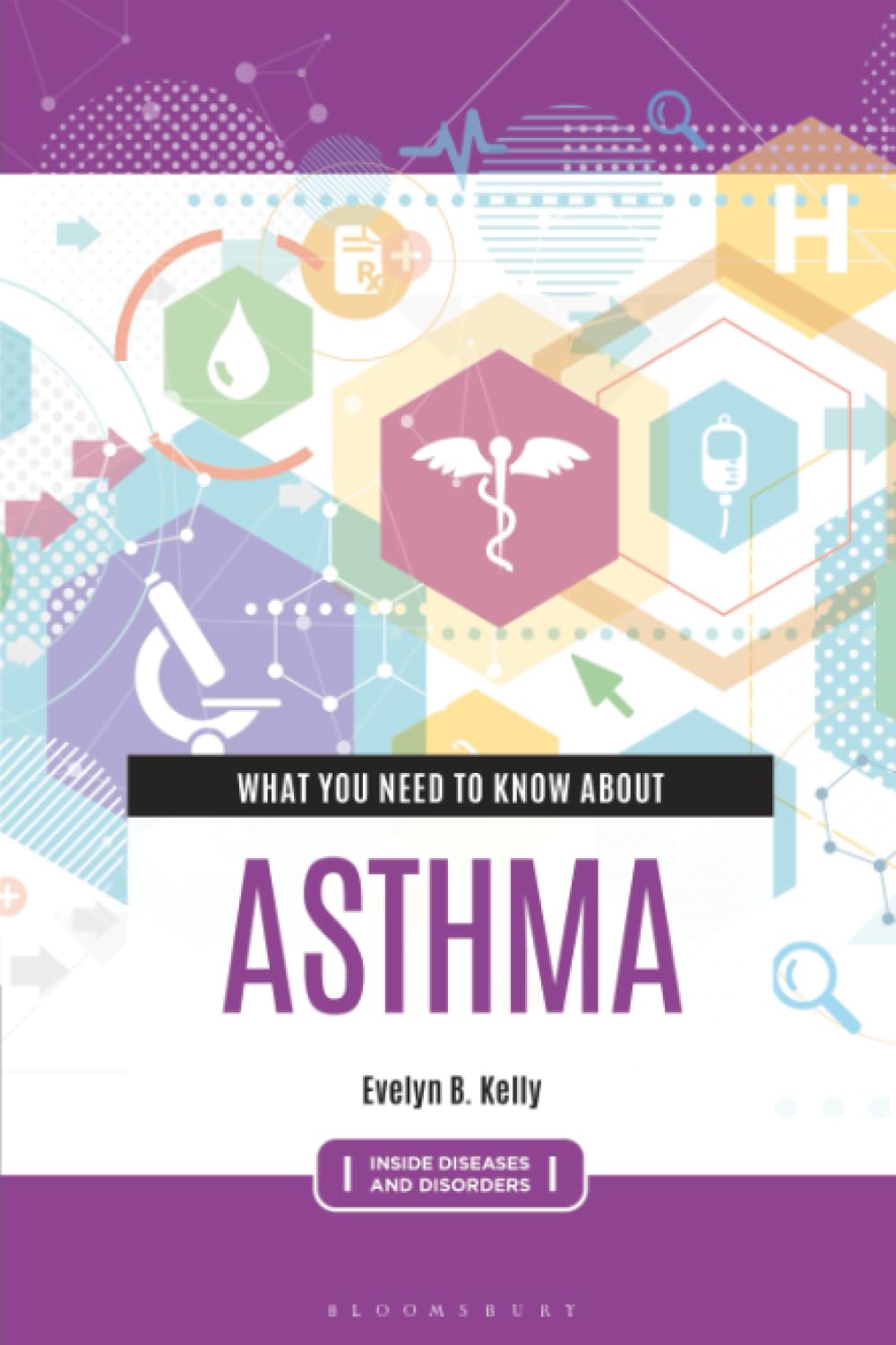 What You Need to Know about Asthma (Inside Diseases and Disorders)