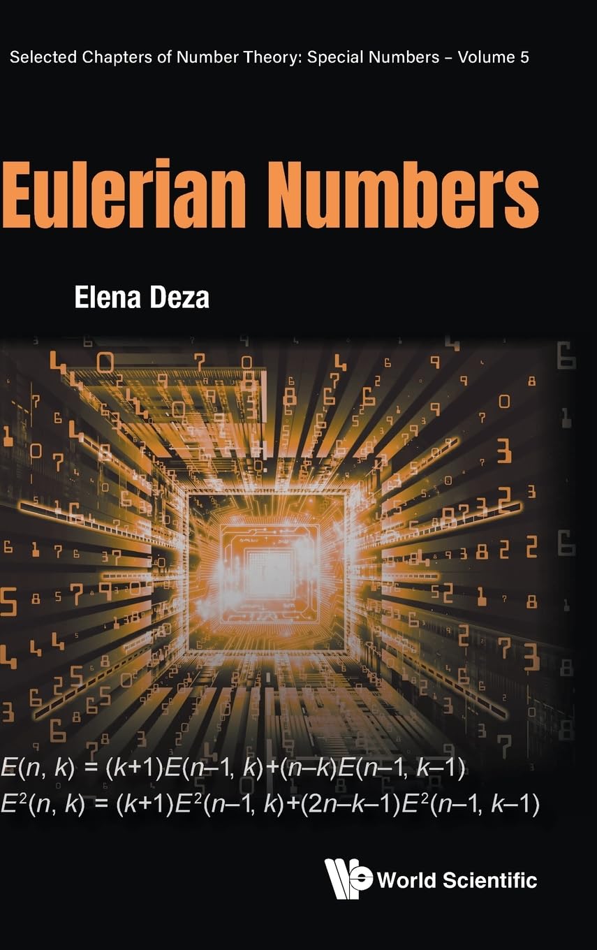 Eulerian Numbers: 5 (Selected Chapters of Number Theory: Special Numbers)