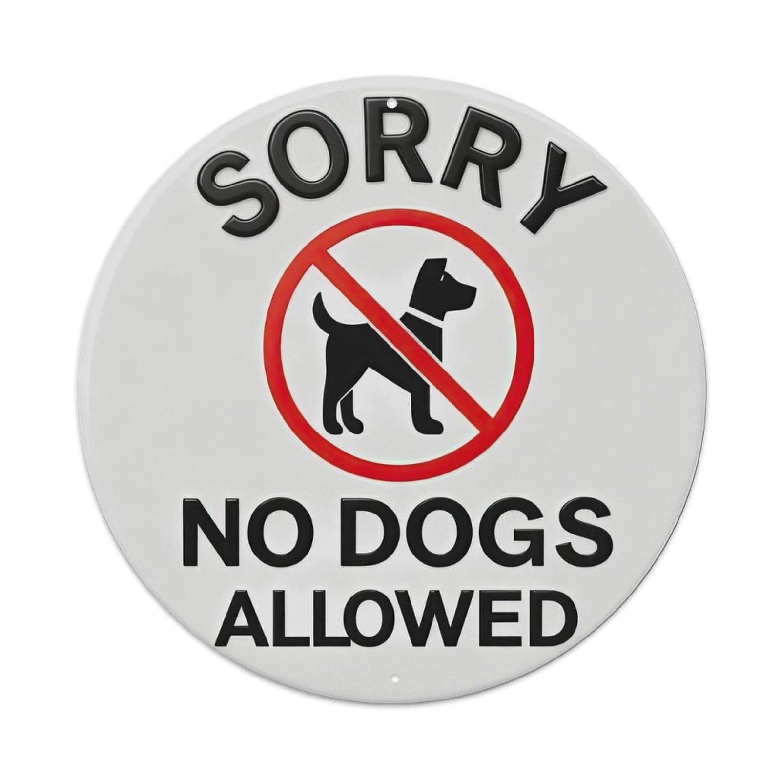 Sorry No Dogs Allowed Metal Tin Sign