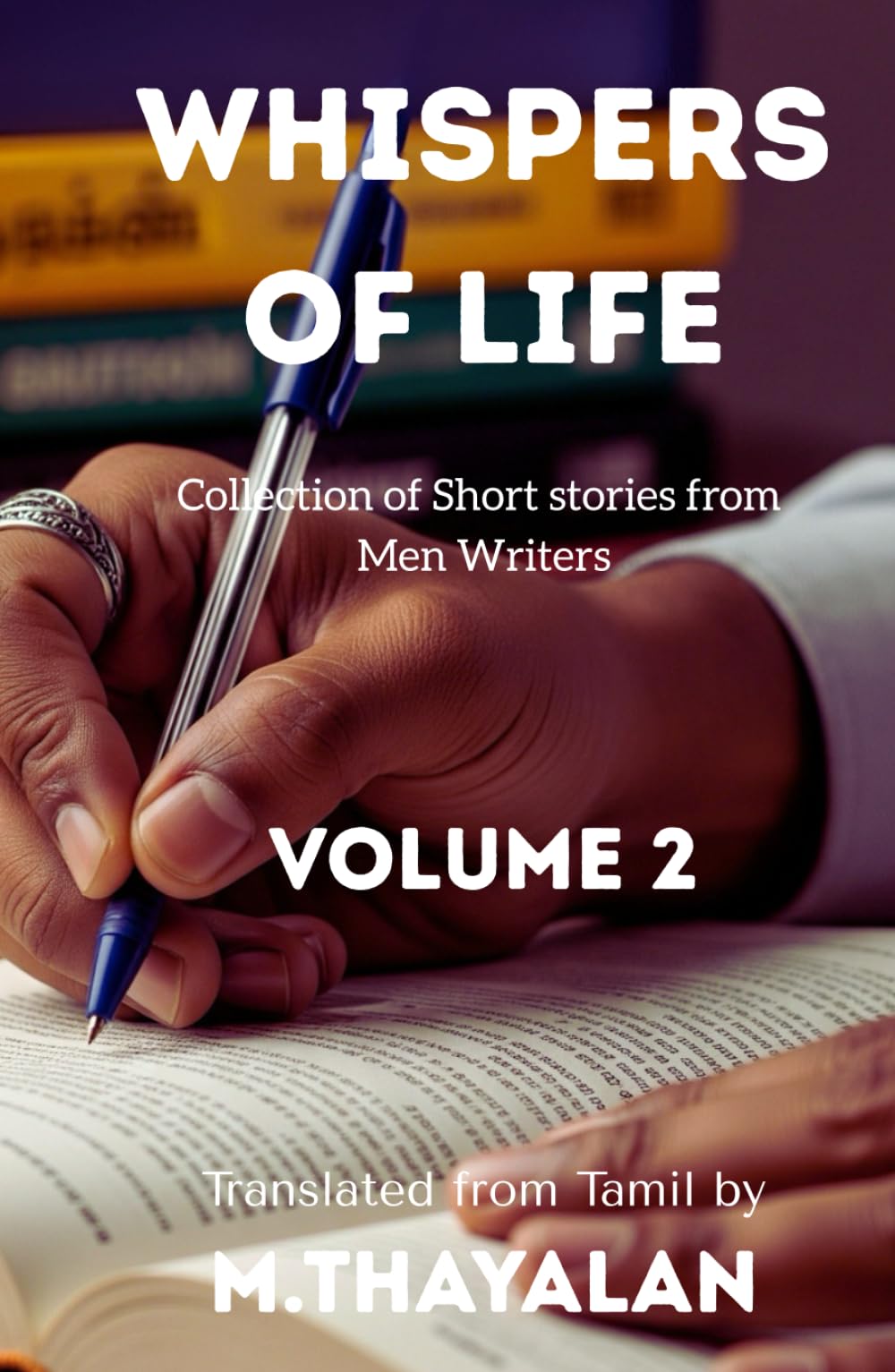Whispers of Life: Collection of short stories from various authors