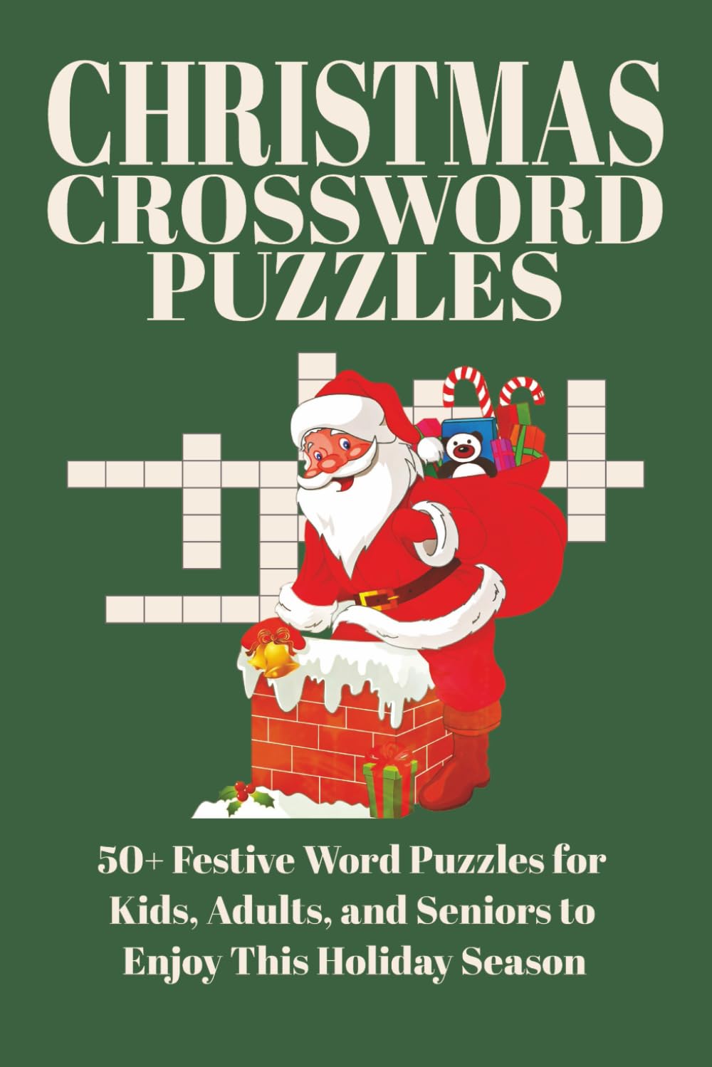 Christmas Crossword Puzzle: Large Print Fun and Challenging Holiday Crossword Puzzles for the Whole Family