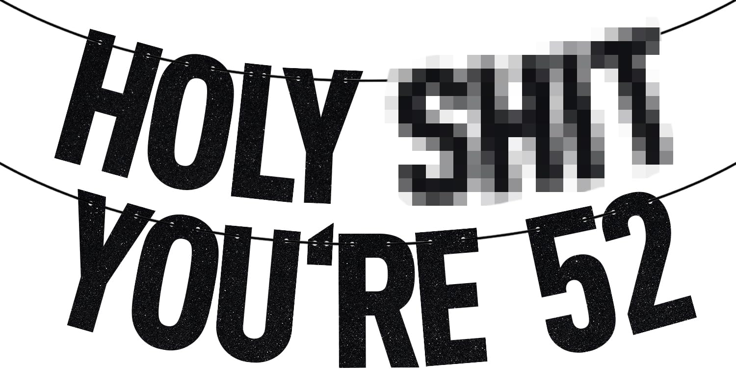 Black Glitter Holy You're 52 Banner, Happy 52nd Birthday/Cheers to 52 Years, Funny 52 Years Old Party Decorations Supplies