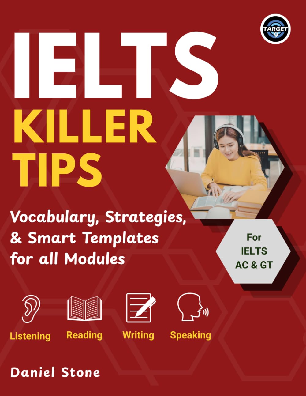 IELTS Killer Tips: Proven Strategies to Achieve Band 7, 8 & 9 in Academic & General Training | Real Exam Hacks for Listening, Reading, Writing & Speaking