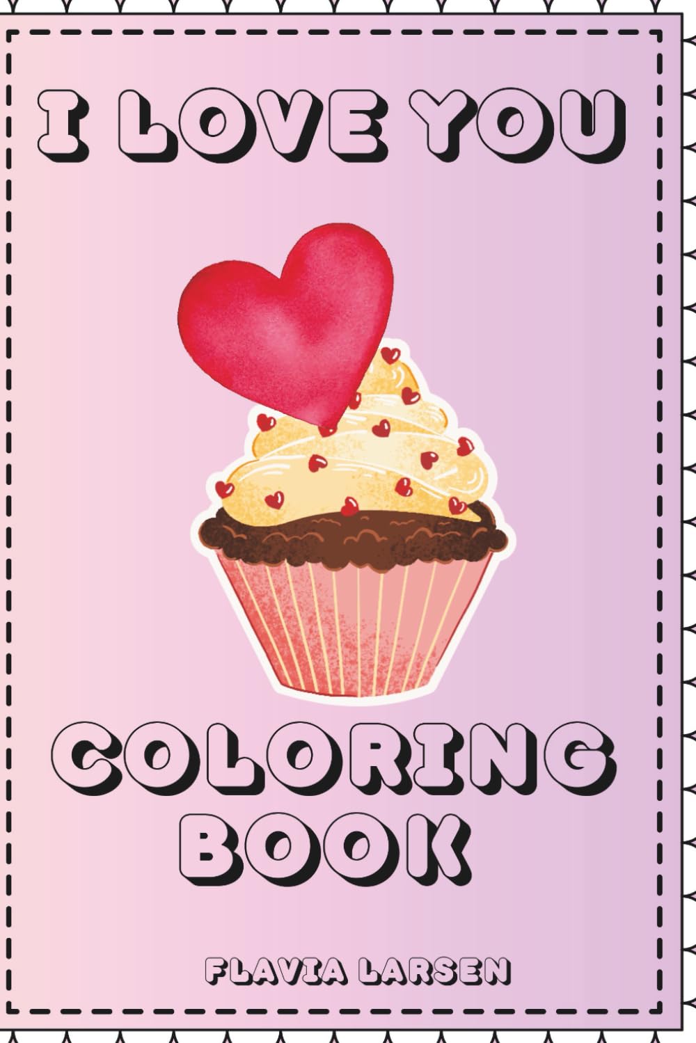 I Love You, Coloring Book (The Little Drawer: Coloring Pages for Every Occasion)