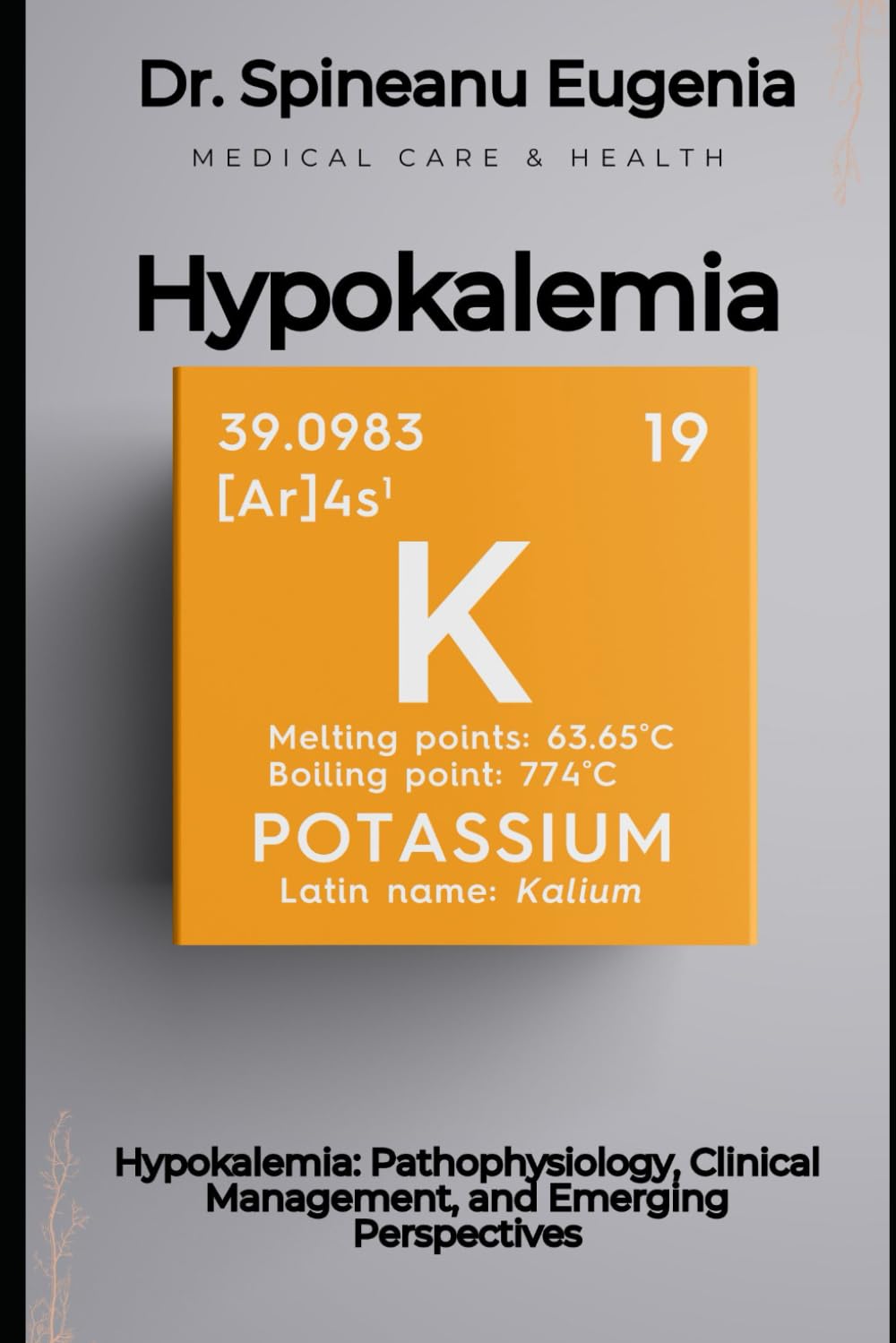 Hypokalemia: Pathophysiology, Clinical Management, and Emerging Perspectives