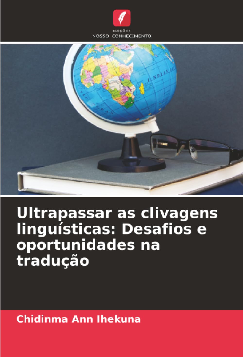 Ultrapassar as clivagens linguísticas: Desafios e oportunidades na tradução