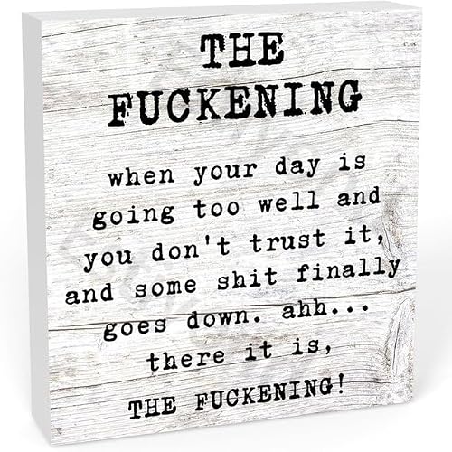 The Fuckening When Your Day Is Going Too Well And