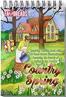 Country Spring: Inspiring Coloring Book with 40 Hand-Drawn Illustrations Featuring the Beauty of Spring in the Country (Inspirational Coloring Book) 0692950044 Book Cover