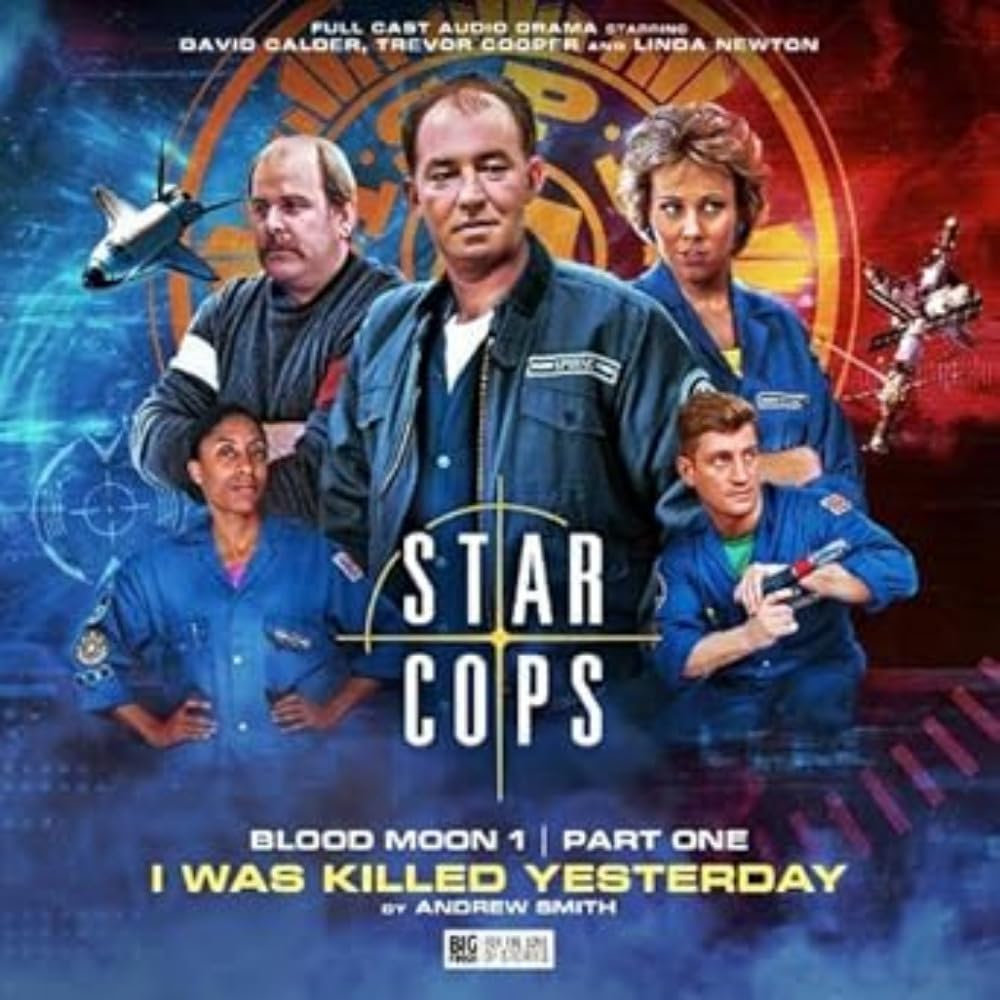 Star Cops 4.1: Blood Moon: I Was Killed Yesterday by Andrew S... - 9781802403565