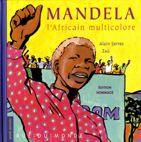 Mandela, l'Africain Multicolore - Édition Hommage