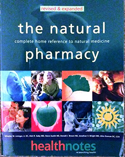 The Natural Pharmacy: Complete Home Reference to Natural Medicine