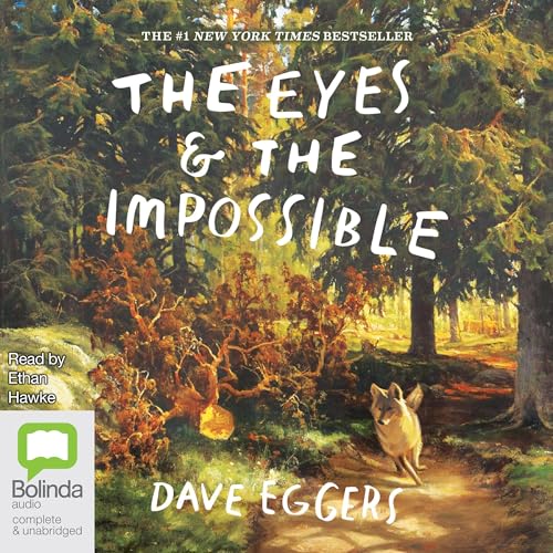 The Eyes and the Impossible by Dave Eggers episode artwork
