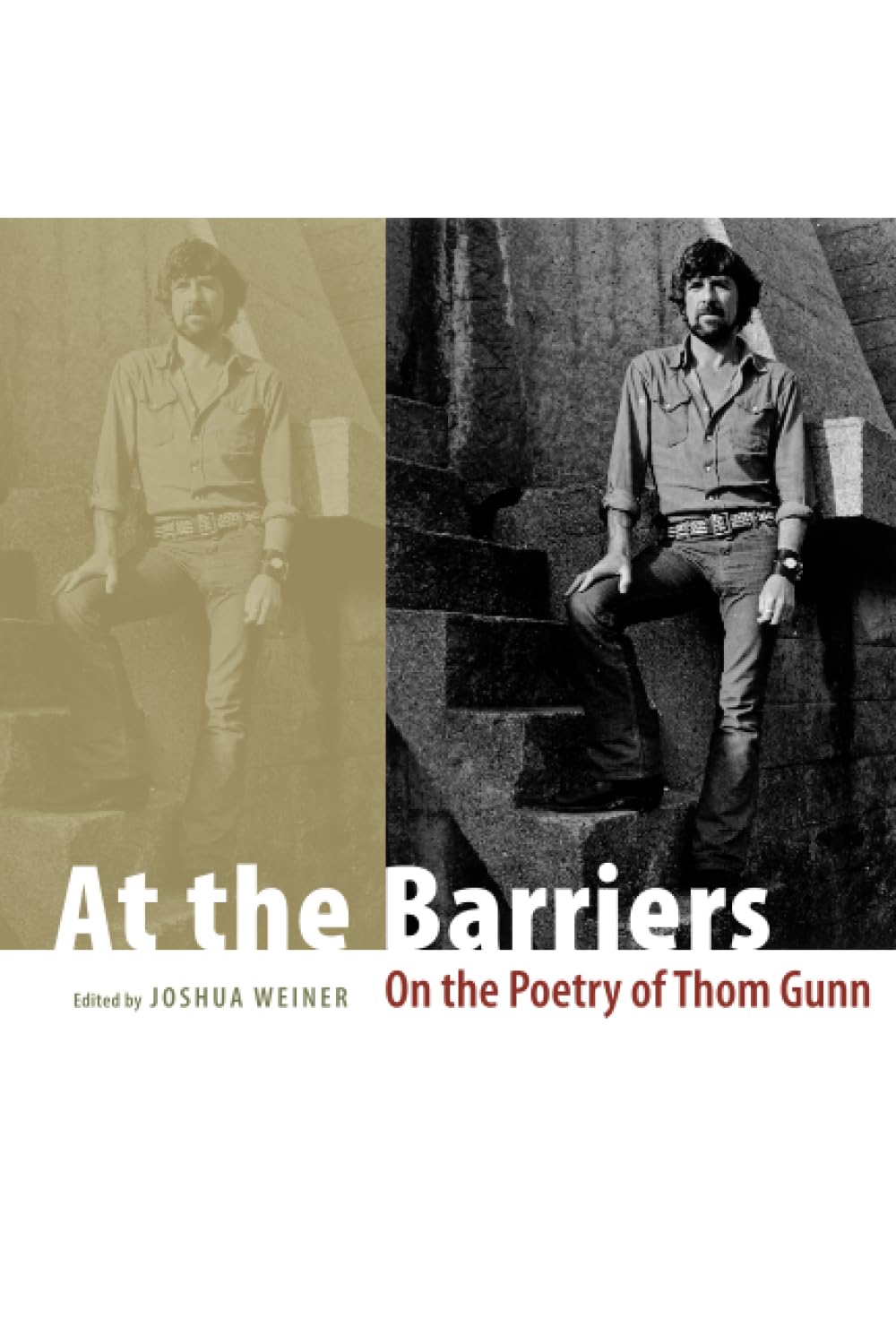 At the Barriers: On the Poetry of Thom Gunn