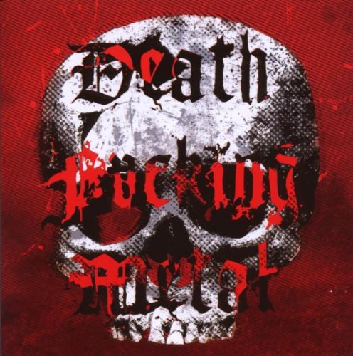 Death Fucking Metal