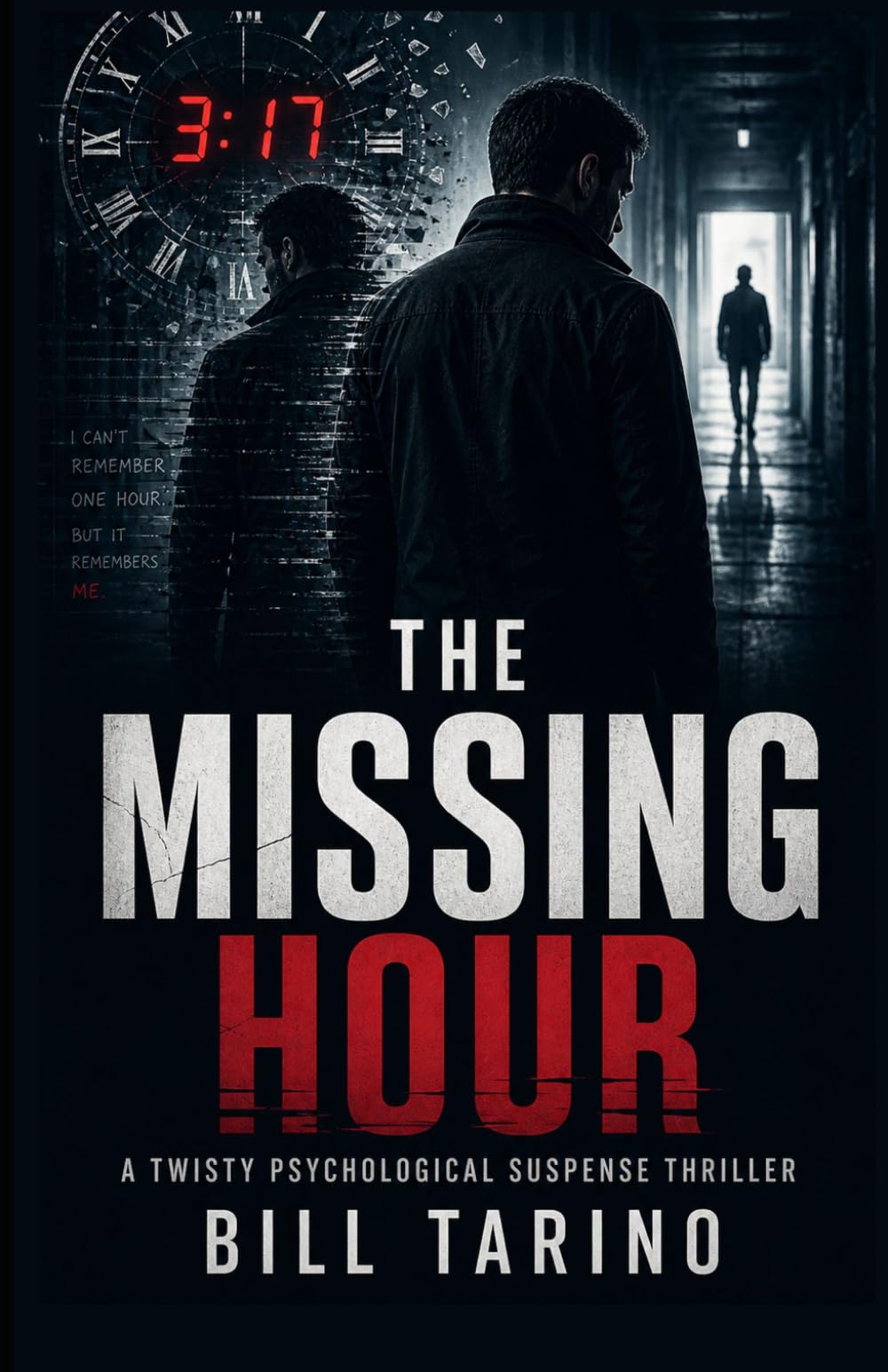 The Missing Hour: A Twisty Psychological Suspense Thriller