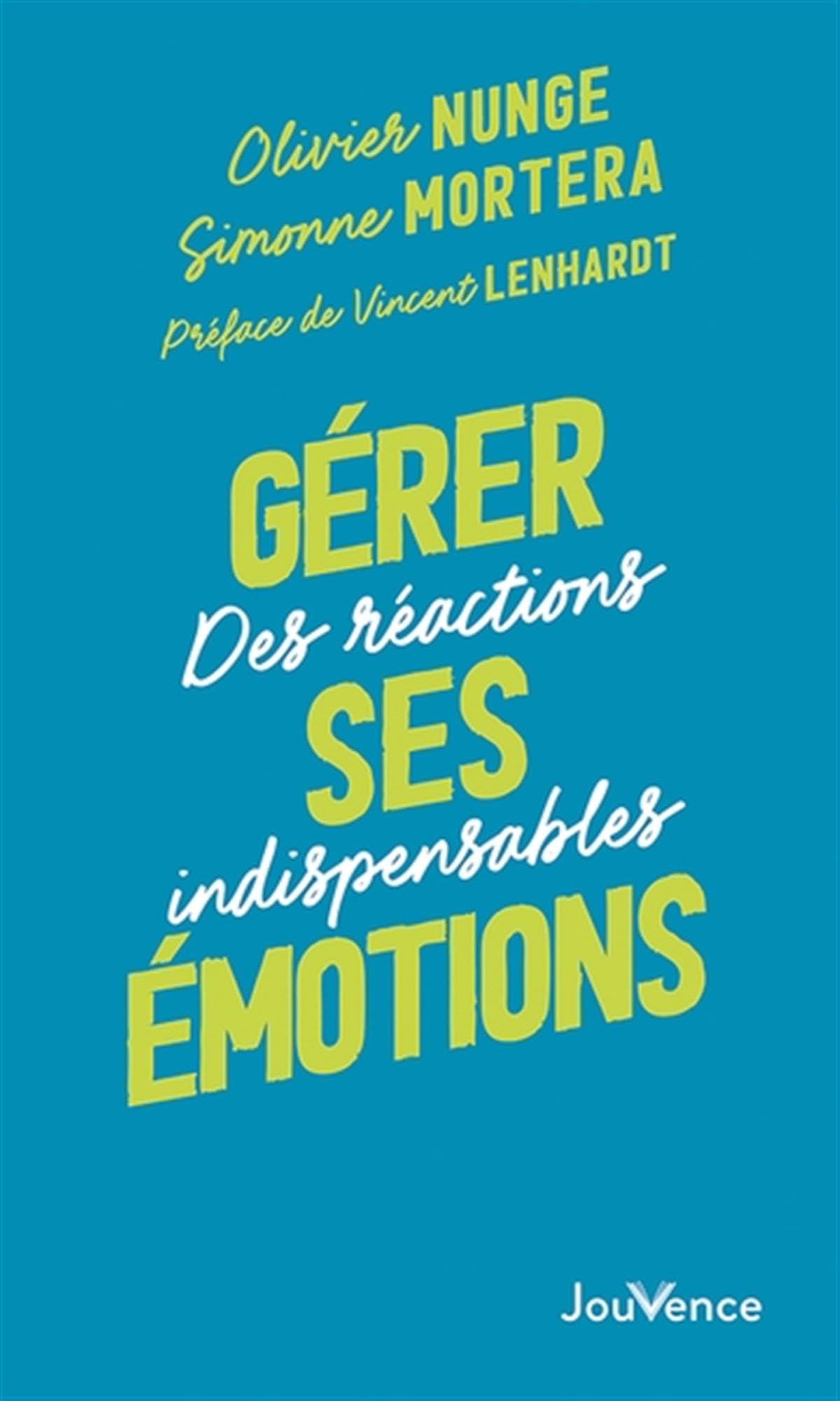 Gérer ses émotions: Des réactions indispensables