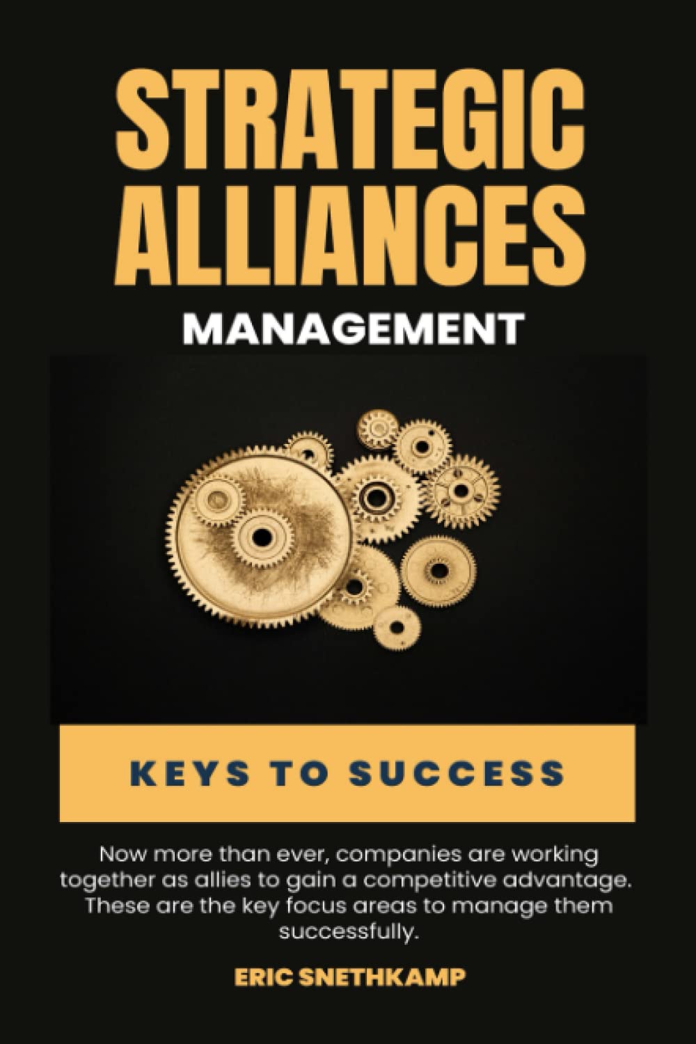 Strategic Alliances Management: Keys to Success