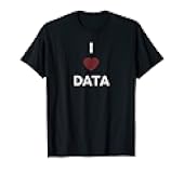 I Love Data Heart Technology Science Shirt