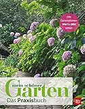  Mein schöner Garten: Das Praxisbuch