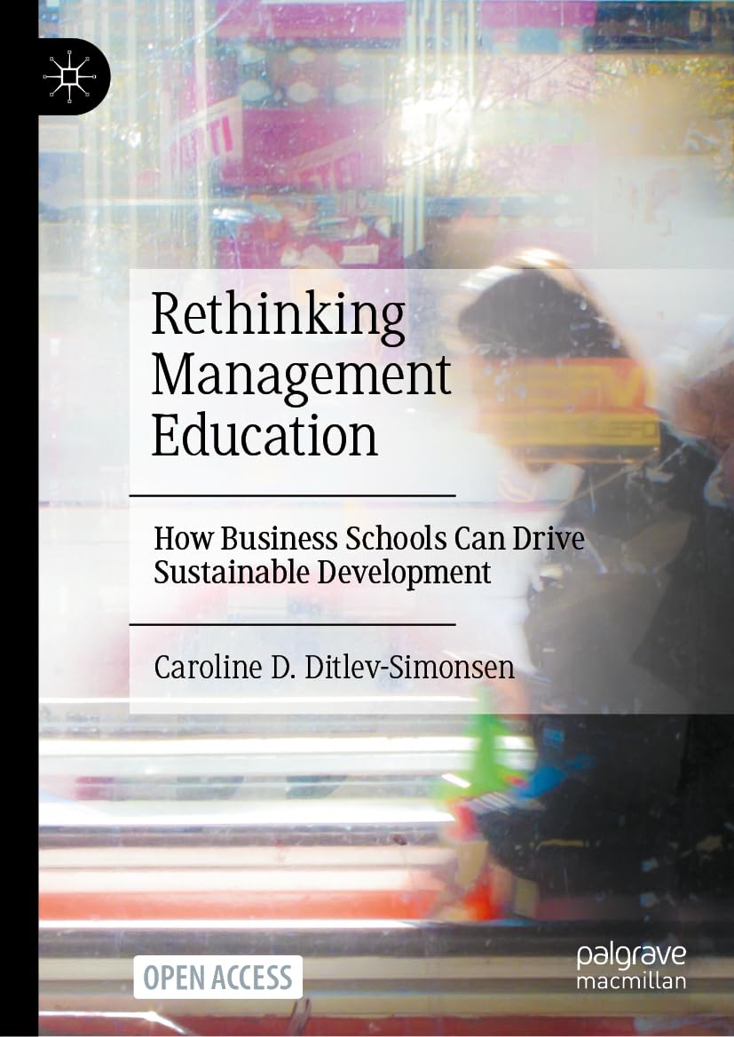 Rethinking Management Education: How Business Schools Can Drive Sustainable Development