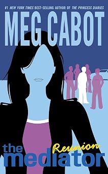 Reunion The Mediator, Book 3