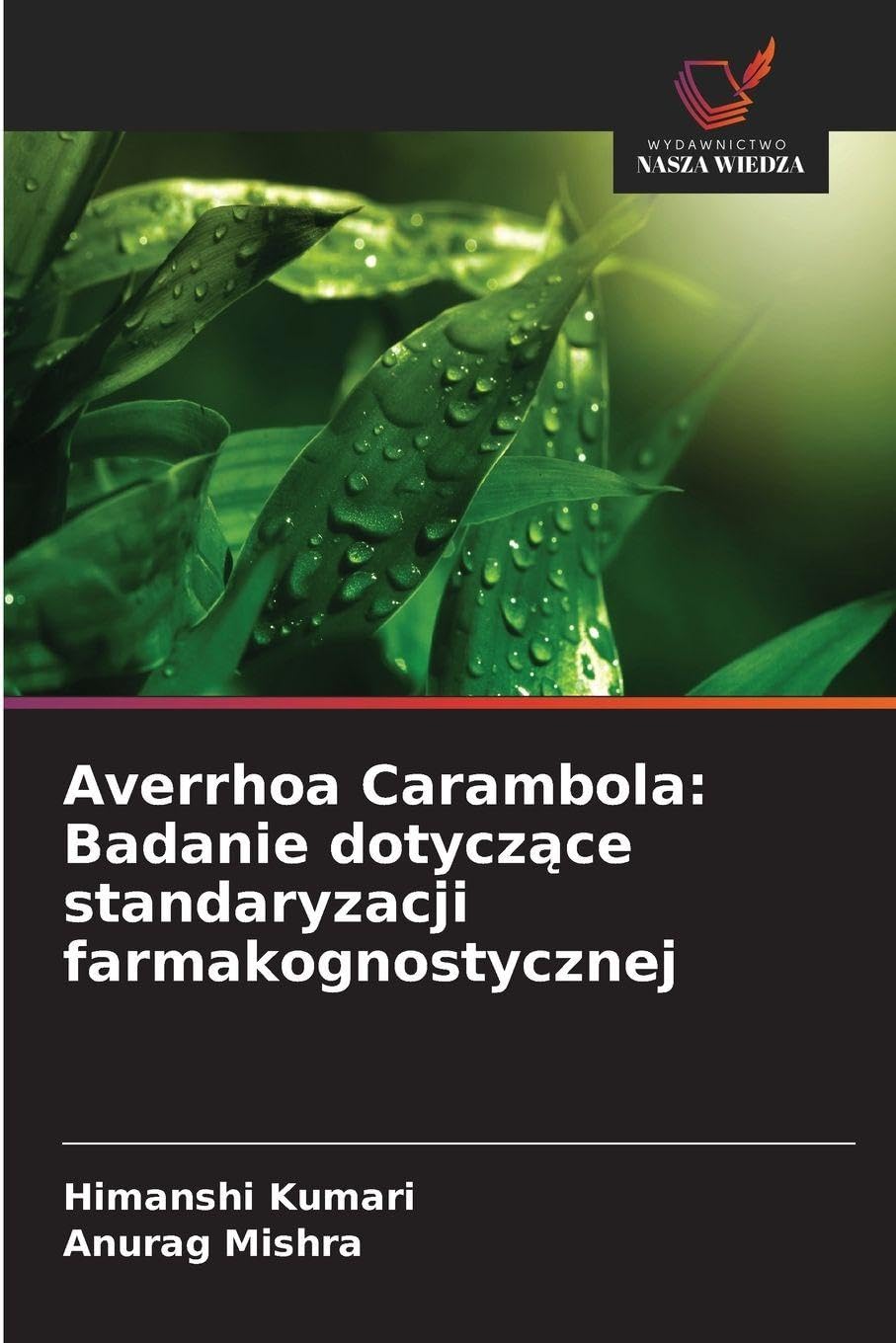 Averrhoa Carambola: Badanie dotycz¿ce standaryzacji farmakognostycznej