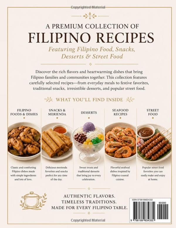 A Premium Collection of Filipino Recipes Featuring Filipino Food, Snacks, Desserts & Street Food: The Easy Filipino Cookbook Cook Traditional Filipino ... Filipino Dishes with Easy-to-Follow Recipes image 3