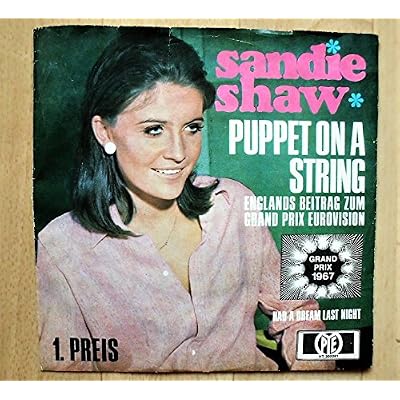 Shaw, Sandie / Puppet On A String / Englands Beitrag zum Grand Prix Eurovision / Grand Prix 1967 / Had A Dream Last Night / 1967 / Bildh&uuml;lle / PYE # HT 300081 / Deutsche Pressung / 7 Zoll Vinyl Single-Schallplatte SP /