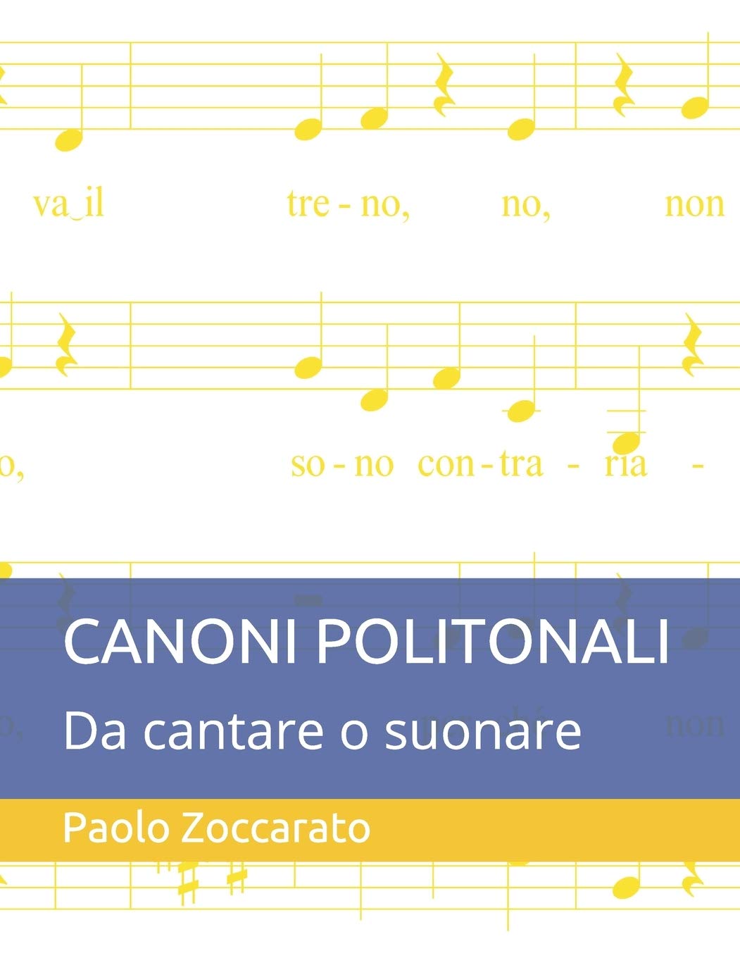 Canoni Politonali: Da cantare o suonare
