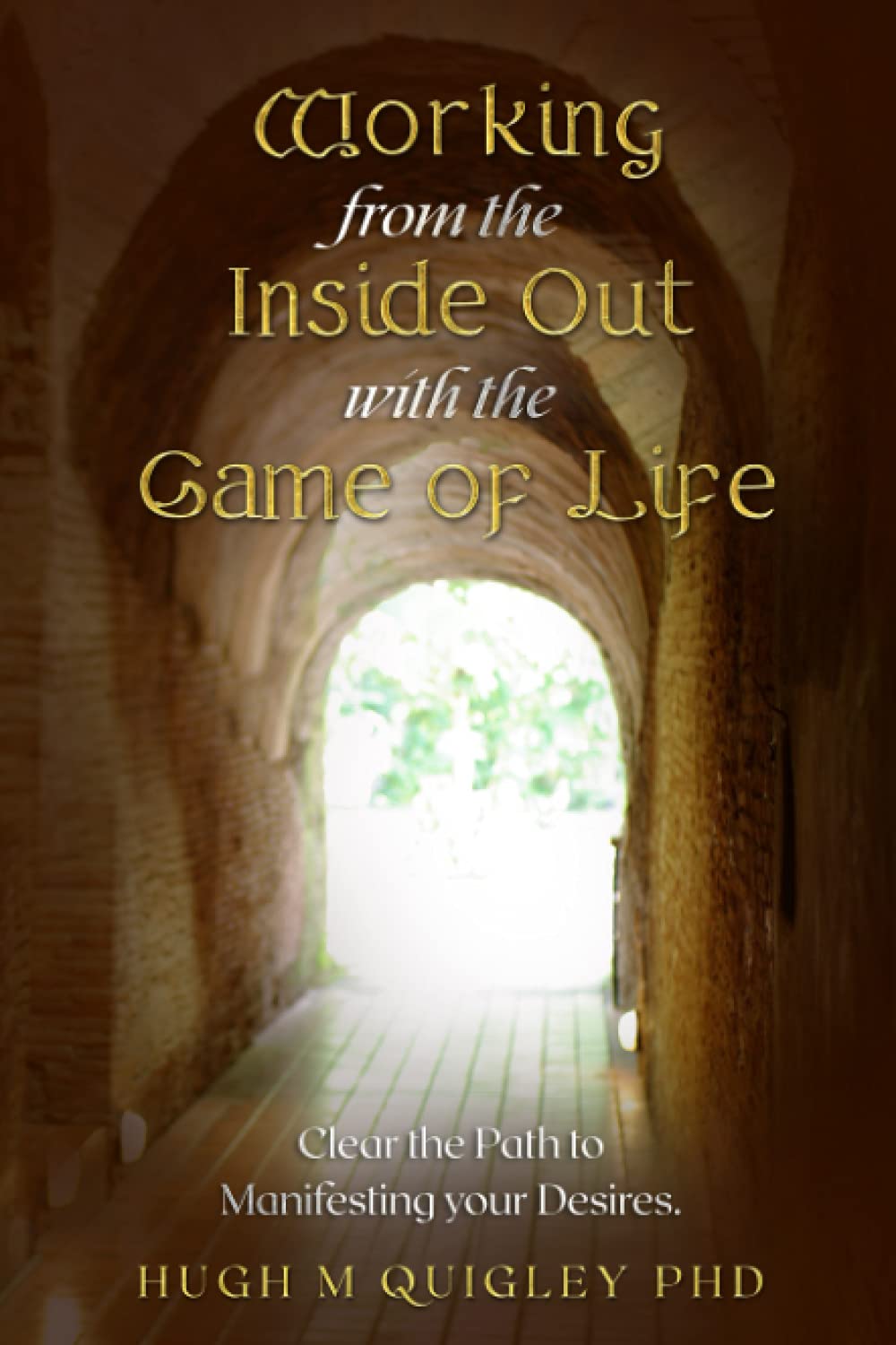 Working From The Inside - Out With the Game Of Life: Expand and Grow in Life
