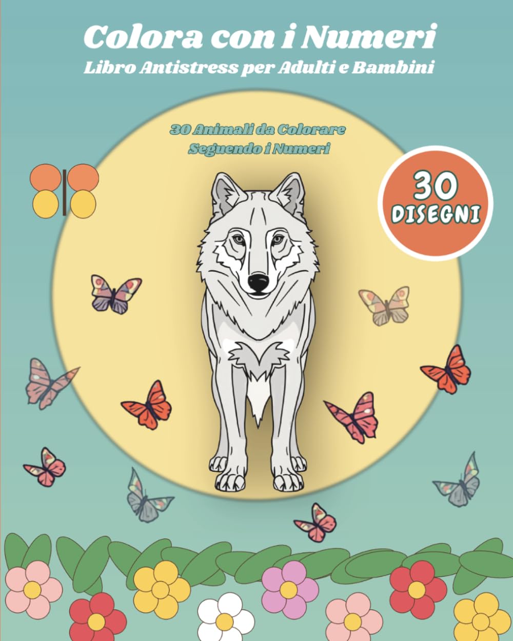 Colora con i Numeri: Libro da Colorare per Adulti e Bambini con 30 Teneri Animali - Attività Rilassante e Antistress