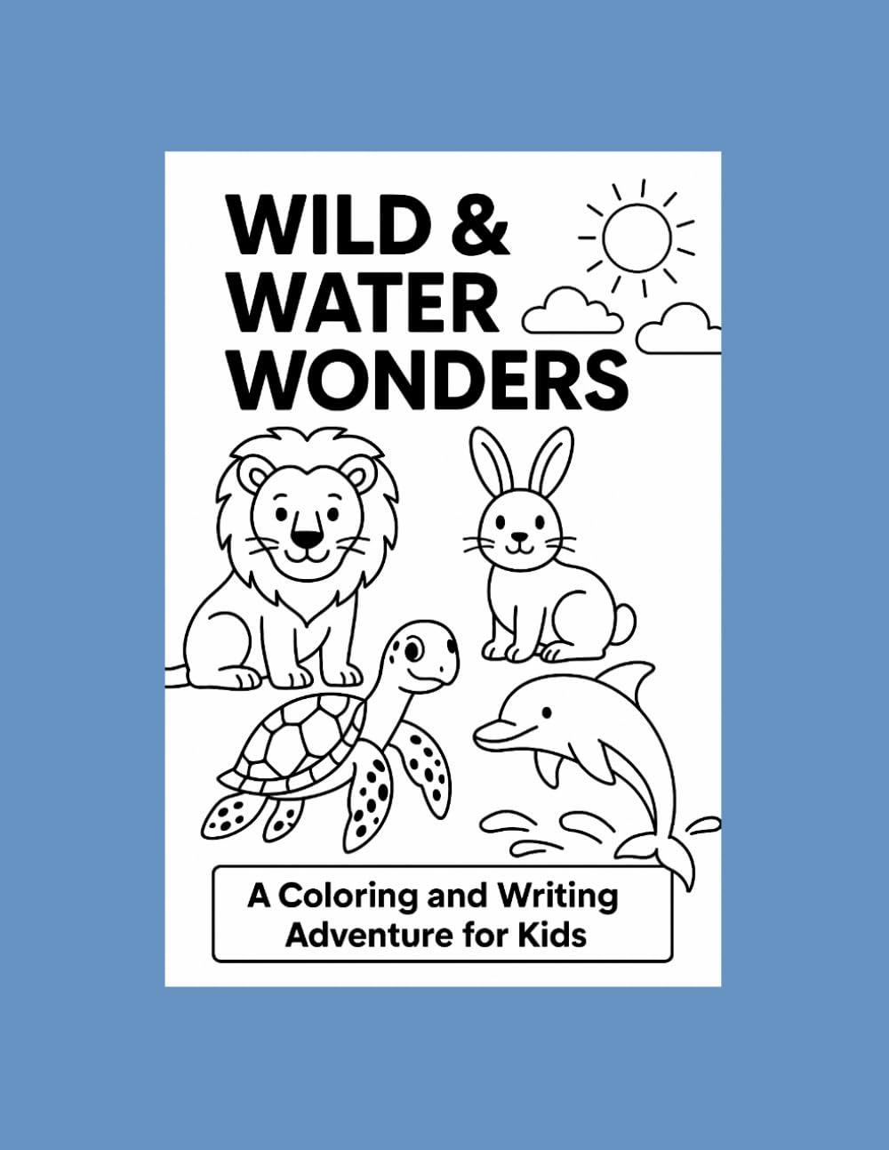 Wild & Water Wonders: Coloring Book