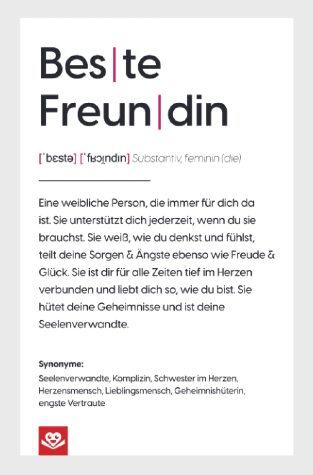 Definition Beste Freundin: Das perfekte Geschenk für deine Seelenverwandte: Einzigartiges Notizbuch & Geschenkbuch | Ein emotionales ... zum Geburtstag | ca. A5, 100 linierte Seiten