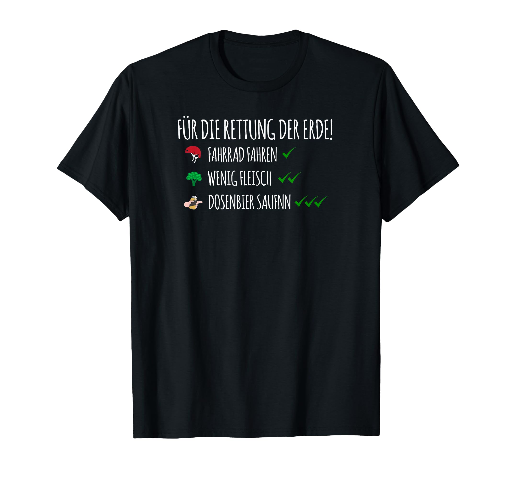 Für die Rettung der Erde Fahrrad Fahren Dosenbier saufen T-Shirt Fashion