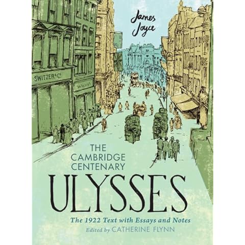 The Cambridge Centenary Ulysses: The 1922 Text with Essays and Notes Cover