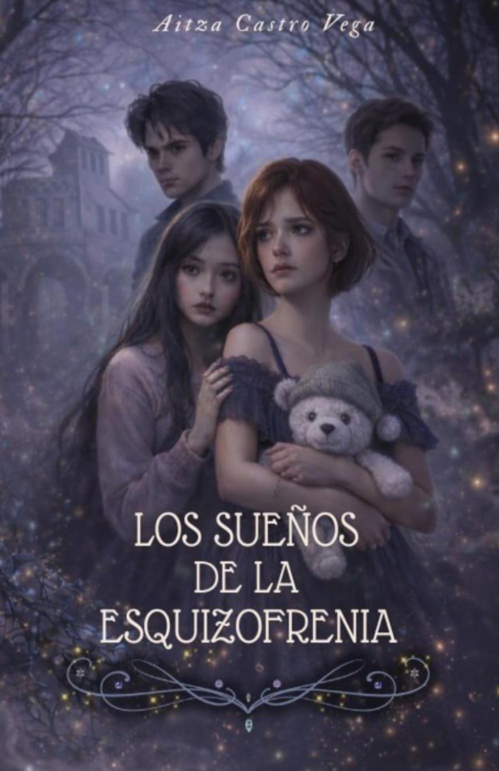 Los sueños de la esquizofrenia: Una historia entre recuerdos, amor y realidad