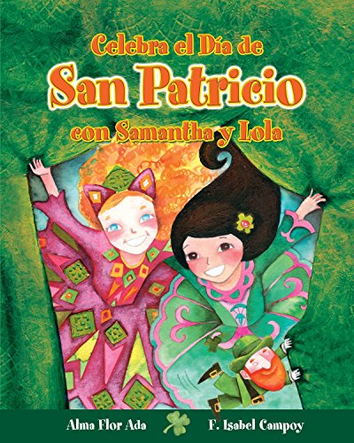 Celebra el D&iacute;a de San Patricio con Samantha y Lola