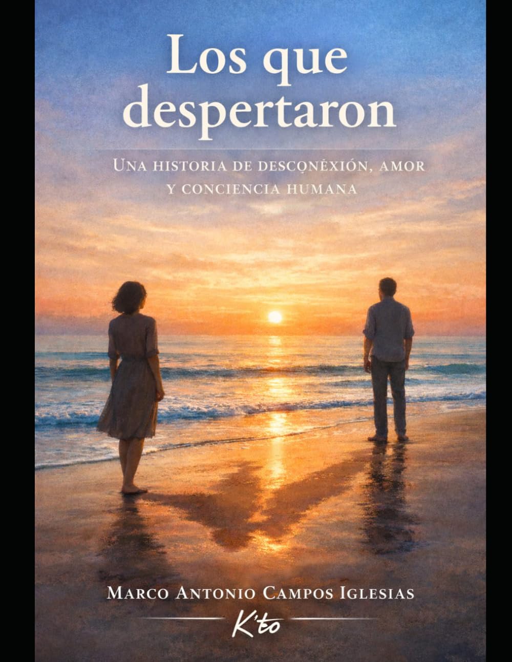 Los que despertaron: Una historia de deconexión, amor y conciencia humana