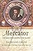 Produktbild Mercator: The Man who Mapped the Planet