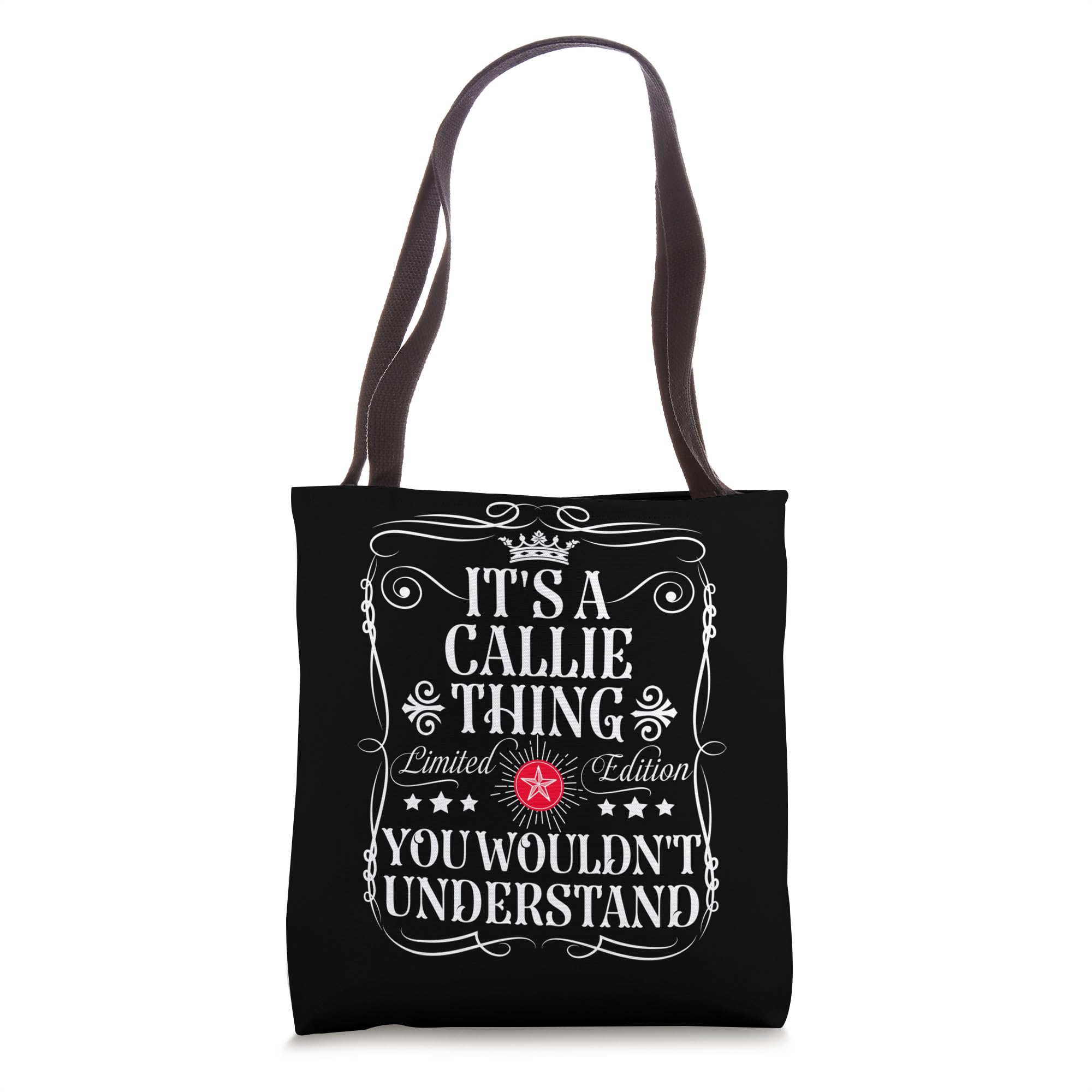 Callie Name Its A Callie Thing You Wouldn't Understand Tote Bag