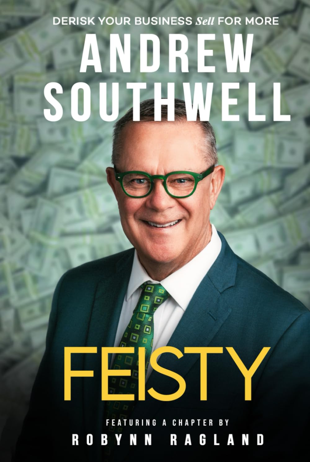 FEISTY: Derisk Your Business, Sell for More