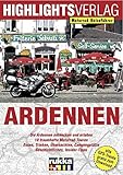 Ardennen: Die Ardennen mit dem Motorrad entdecken und erleben: Die Ardennen entdecken und erleben. 10 traumhafte Motorrad-Touren. Essen, Trinken, ... Insider-Tipps, Kultur und Geschichte - Sylva Harasim, Martin Schempp 