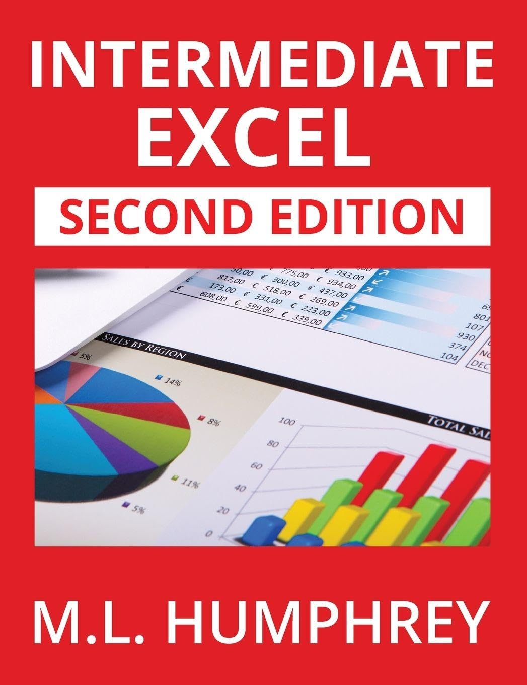 Intermediate Excel: Second Edition: 2 (Excel Essentials: Second Edition)