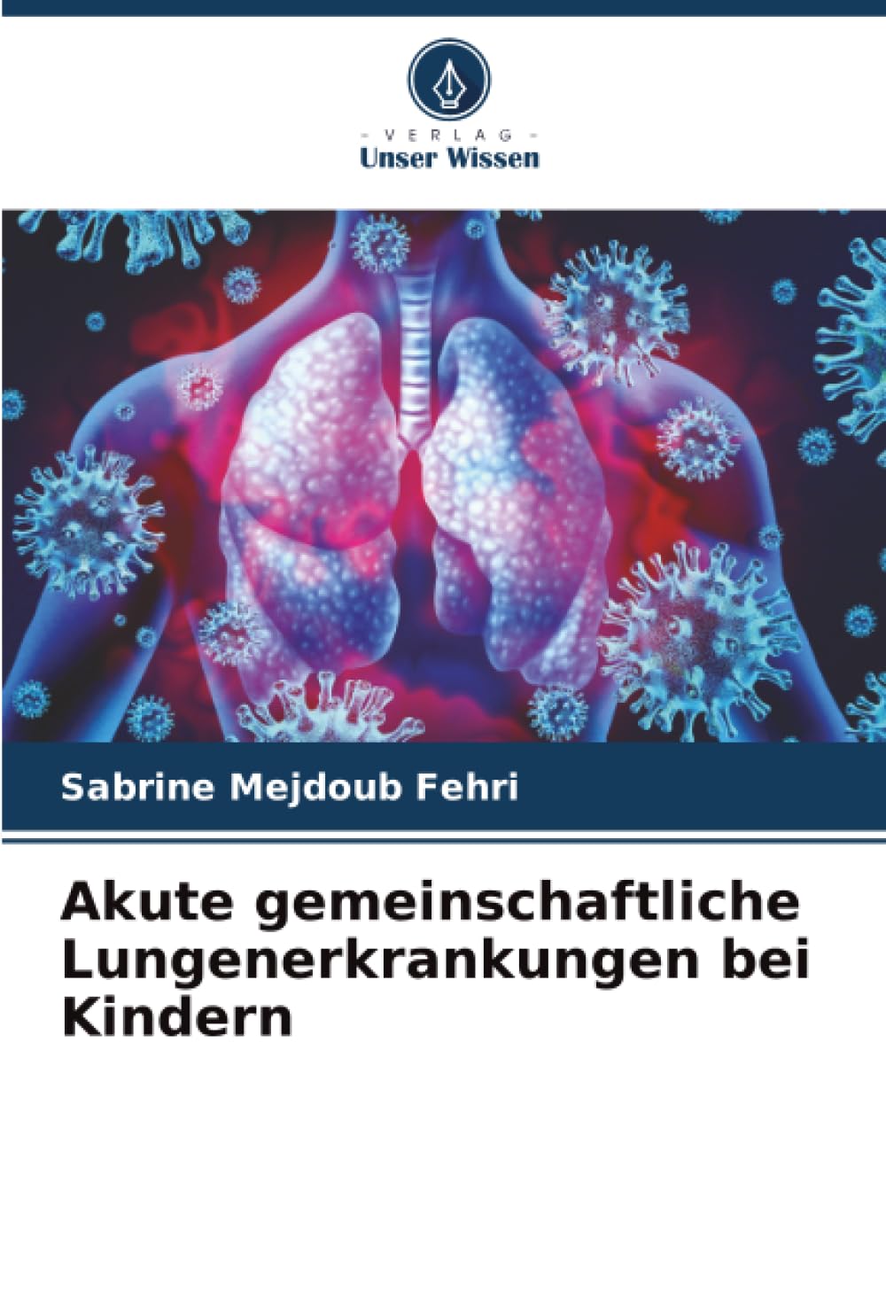 Akute gemeinschaftliche Lungenerkrankungen bei Kindern