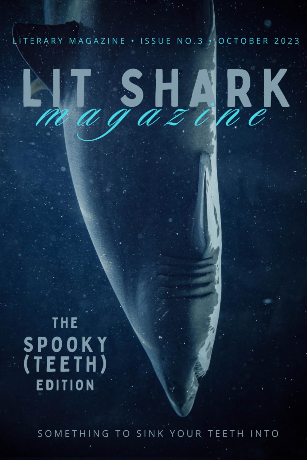 Lit Shark Magazine: Issue 3: The Spooky (TEETH) Edition: October 2023