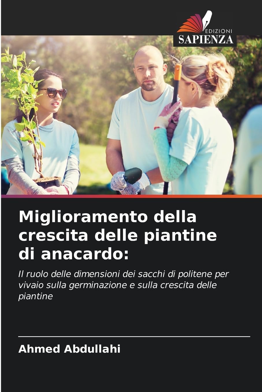 Miglioramento della crescita delle piantine di anacardo: Il ruolo delle dimensioni dei sacchi di politene per vivaio sulla germinazione e sulla crescita delle piantine