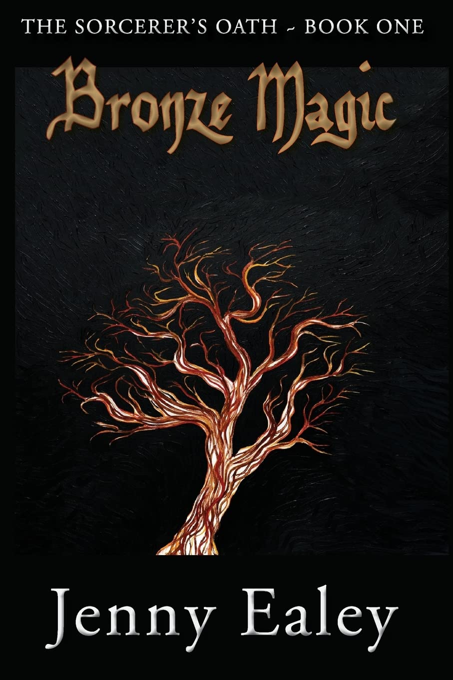 Bronze Magic: The Sorcerer's Oath~Book One: Volume 1