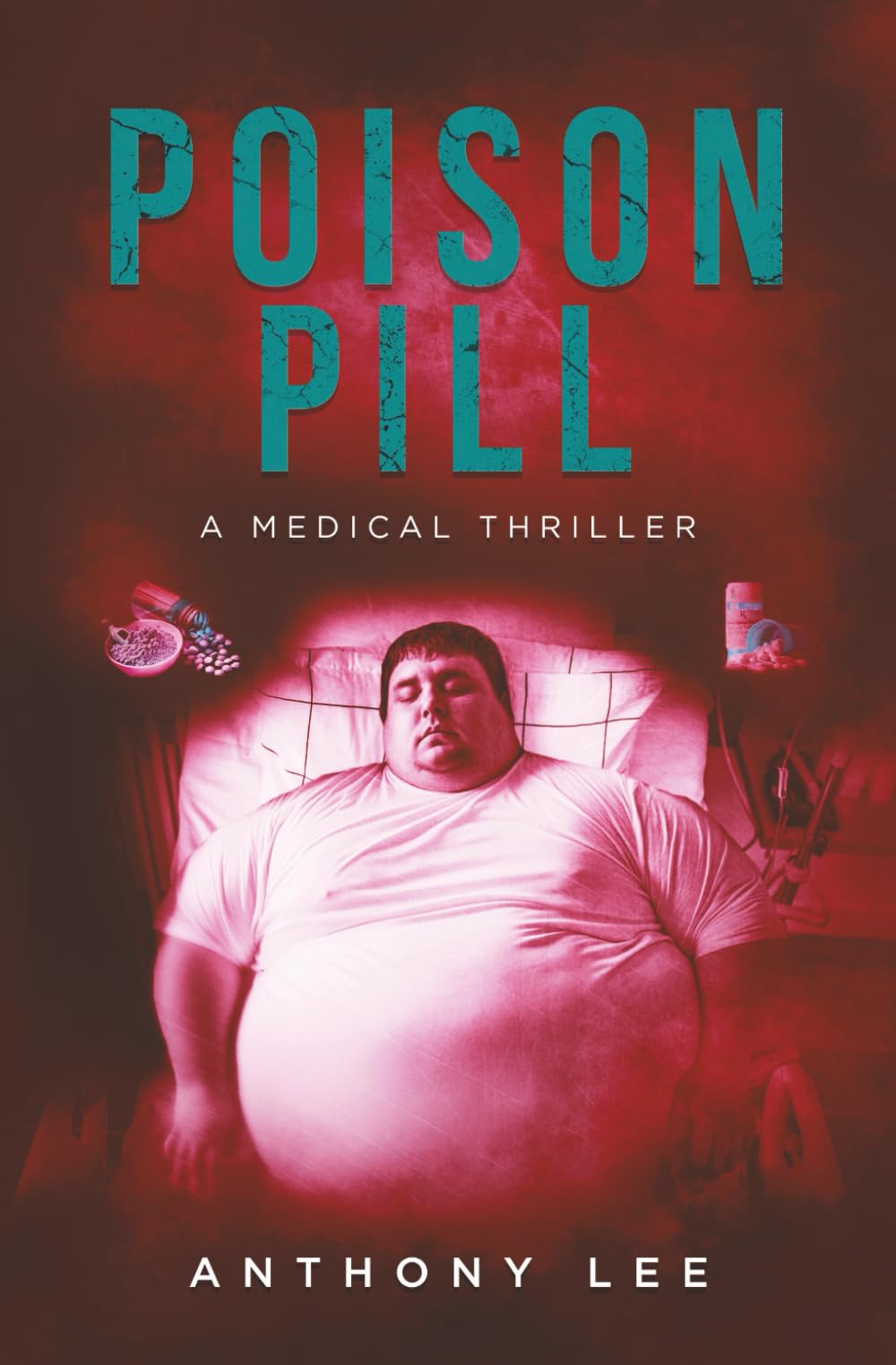 Poison Pill (Dr. Mark Lin Medical Thrillers)