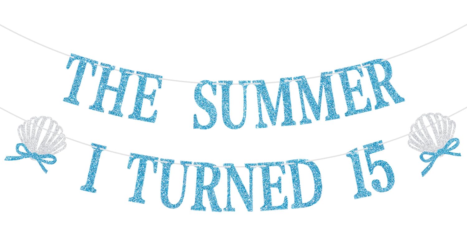 The Summer I Turned 15 Banner, Summer 15th Birthday Decorations, Ocean Beach Sea Themed 15 Years Old Birthday Party Decorations, Blue Glitter